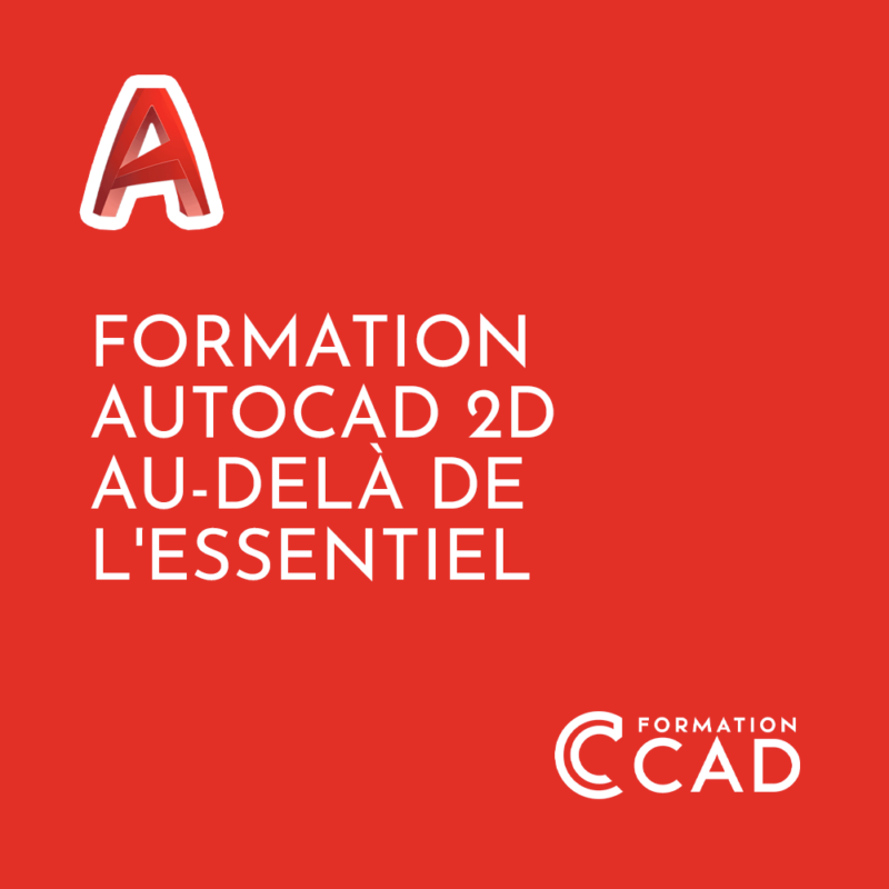 Formation AutoCAD 2D Au-delà de l'Essentiel