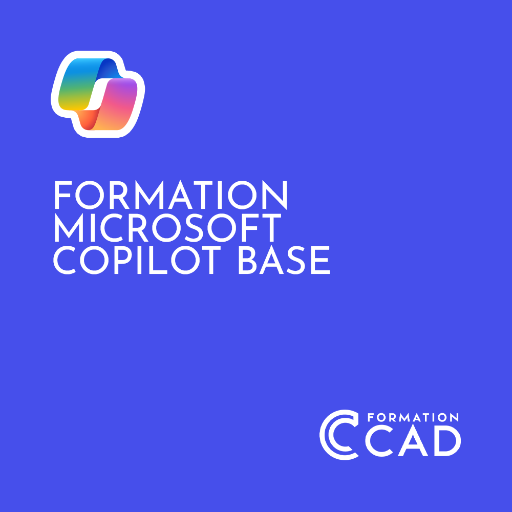 Formation Microsoft Copilot Base Formation CAD Formation microsoft copilot base formation cad